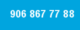 906 867 77 88